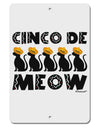 Five Cats - Cinco de Meow Aluminum 8 x 12&#x22; Sign by TooLoud-TooLoud-White-Davson Sales