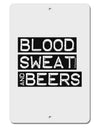 Blood Sweat and Beers Design Aluminum 8 x 12&#x22; Sign by TooLoud-TooLoud-White-Davson Sales