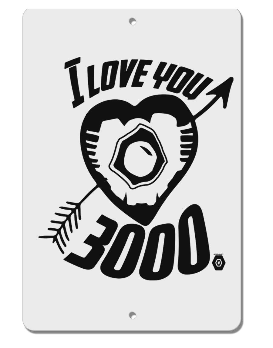 TooLoud I Love You 3000 Aluminum 8 x 12" Sign-8x12AluminumSigns-TooLoud-Davson Sales