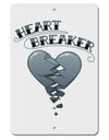 Heart Breaker Manly Aluminum 8 x 12&#x22; Sign by TooLoud-TooLoud-White-Davson Sales