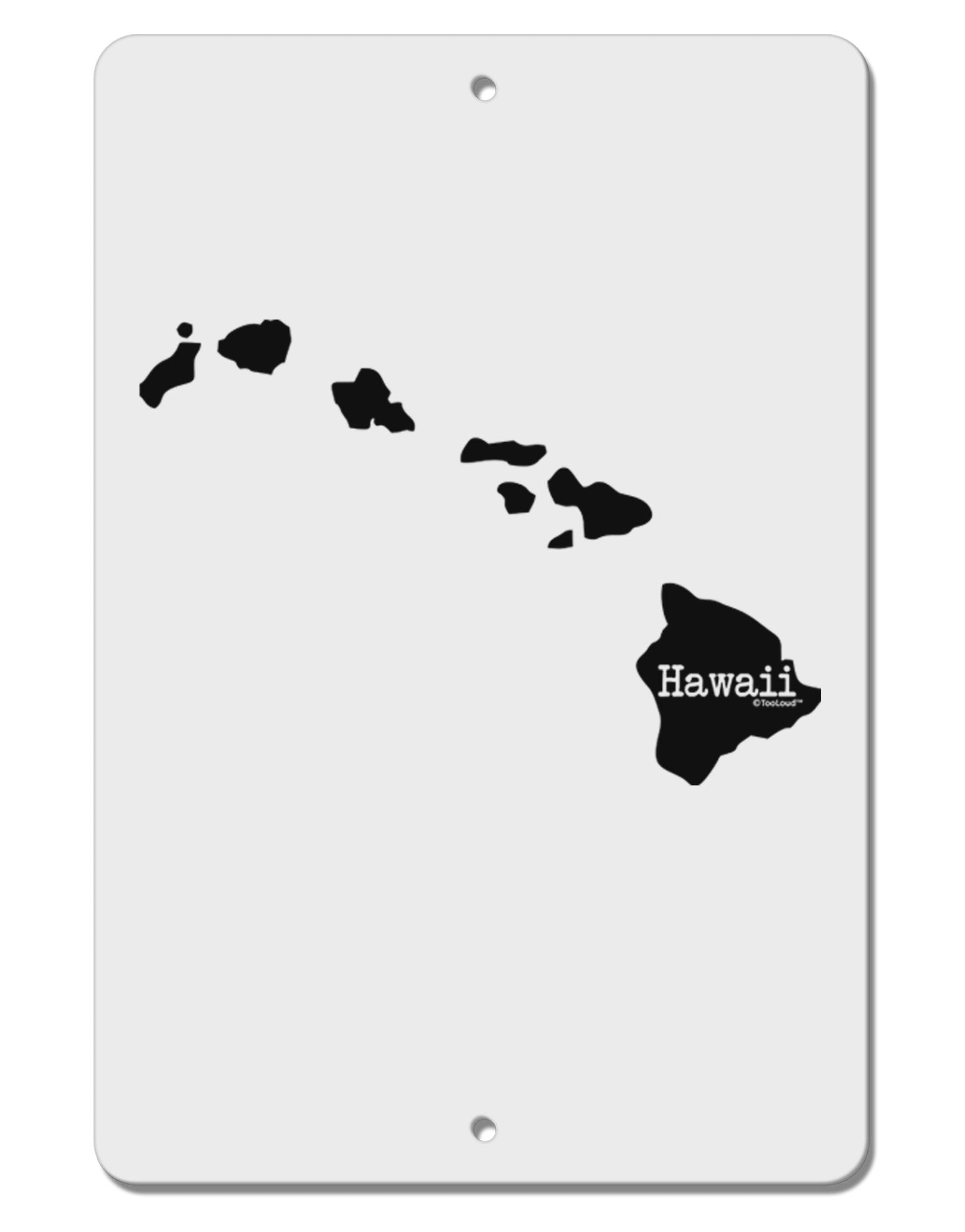 Hawaii - United States Shape Aluminum 8 x 12&#x22; Sign-TooLoud-White-Davson Sales