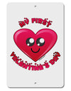 My First Valentine's Day Aluminum 8 x 12&#x22; Sign-TooLoud-White-Davson Sales