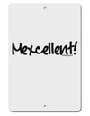 Mexcellent - Cinco De Mayo Aluminum 8 x 12&#x22; Sign by TooLoud-TooLoud-White-Davson Sales