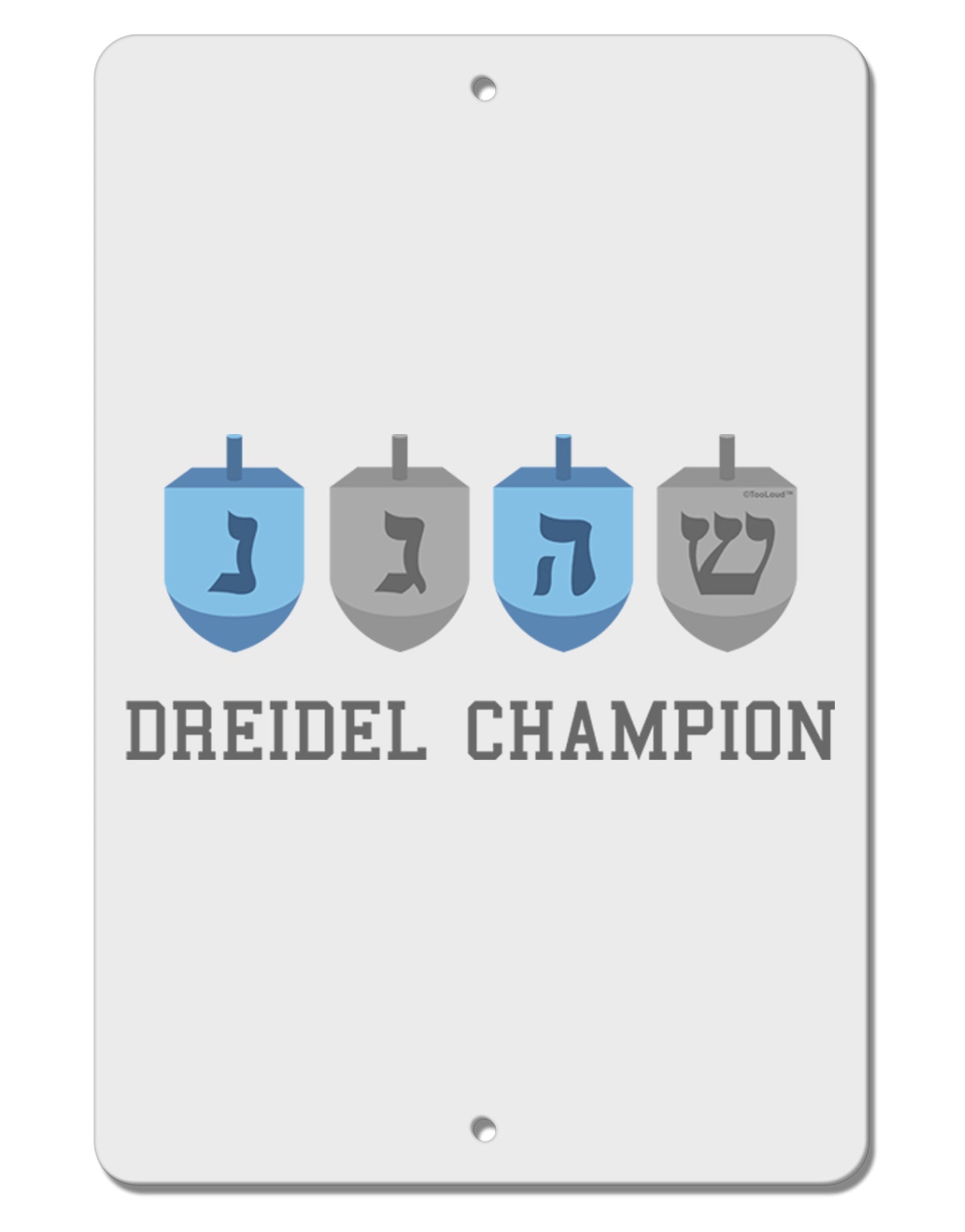 Dreidel Champion Hanukkah Aluminum 8 x 12&#x22; Sign-TooLoud-White-Davson Sales