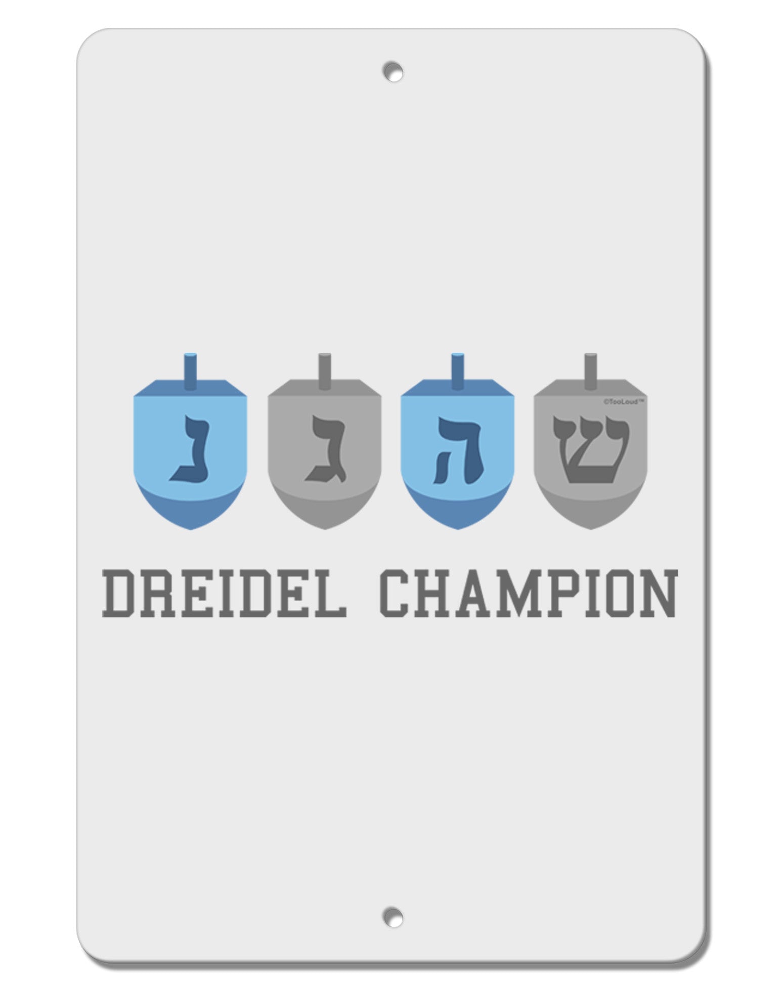 Dreidel Champion Hanukkah Aluminum 8 x 12&#x22; Sign-TooLoud-White-Davson Sales