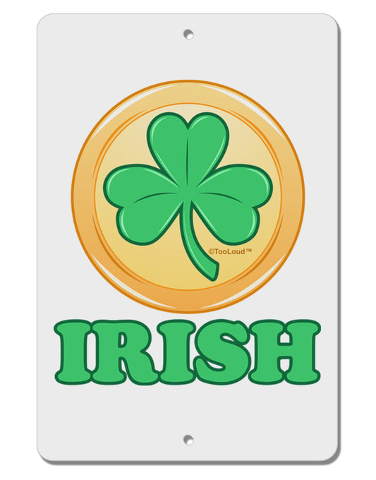 Shamrock Button - Irish Aluminum 8 x 12&#x22; Sign by TooLoud-TooLoud-White-Davson Sales
