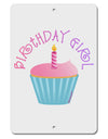 Birthday Girl - Candle Cupcake Aluminum 8 x 12&#x22; Sign by TooLoud-TooLoud-White-Davson Sales