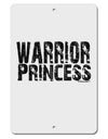 Warrior Princess Black and White Aluminum 8 x 12&#x22; Sign-TooLoud-White-Davson Sales