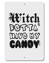 Witch Betta Have - Distressed Aluminum 8 x 12&#x22; Sign-TooLoud-White-Davson Sales