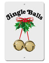 Jingle Balls with Text Aluminum 8 x 12&#x22; Sign-TooLoud-White-Davson Sales