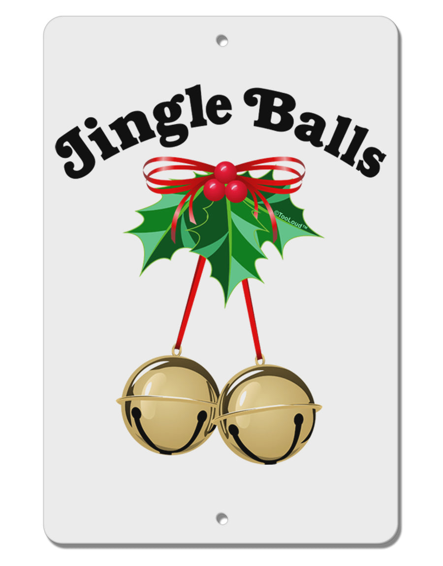 Jingle Balls with Text Aluminum 8 x 12&#x22; Sign-TooLoud-White-Davson Sales