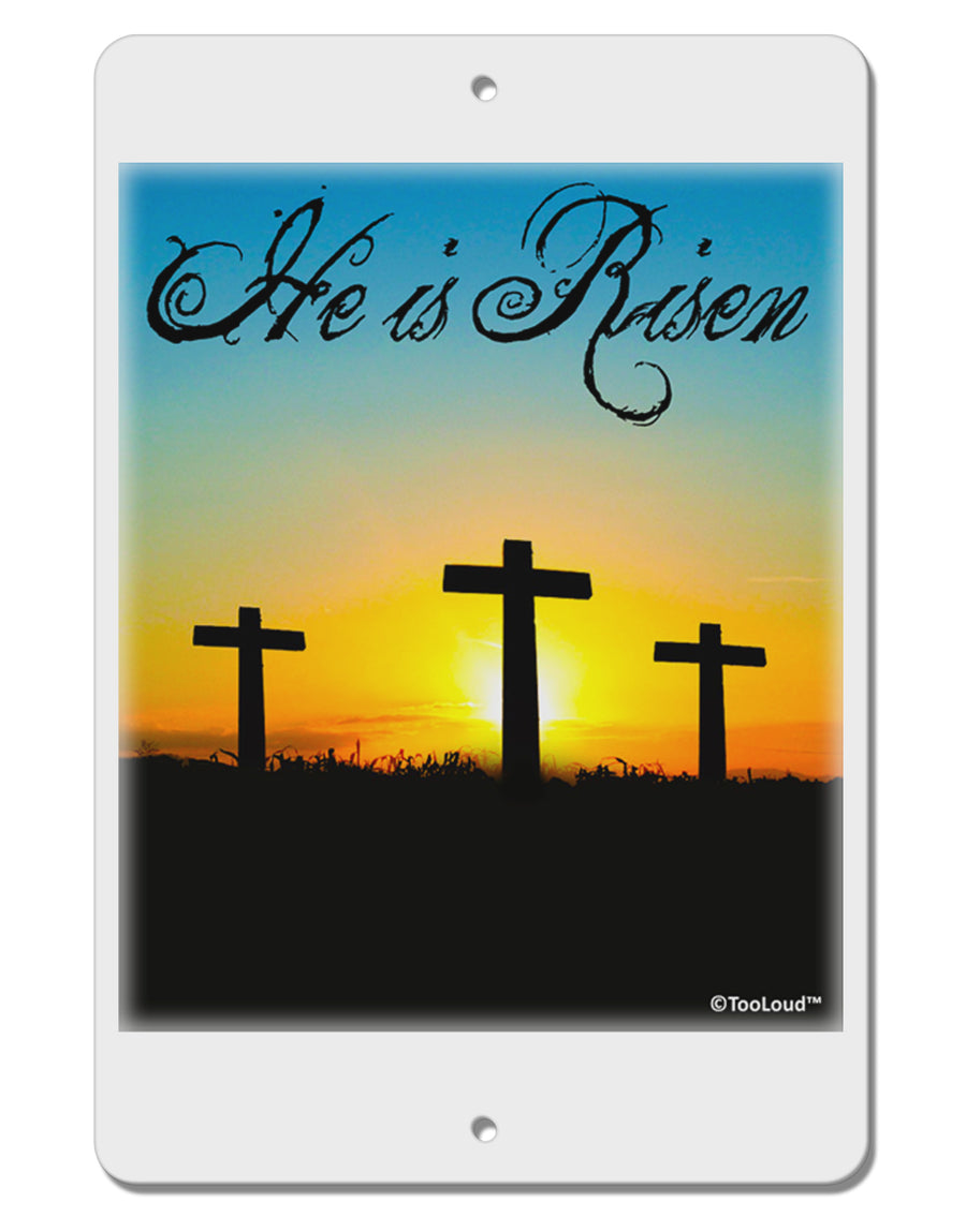 Three Crosses Sunrise - He Is Risen Aluminum 8 x 12&#x22; Sign by TooLoud-TooLoud-White-Davson Sales