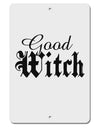 Good Witch - Halloween Text Aluminum 8 x 12&#x22; Sign-TooLoud-White-Davson Sales