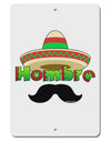 Hombre Sombrero Aluminum 8 x 12&#x22; Sign by TooLoud-TooLoud-White-Davson Sales