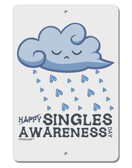 Happy Singles Awareness Day Aluminum 8 x 12&#x22; Sign-TooLoud-White-Davson Sales