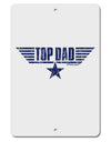 Top Dad Father's Day Aluminum 8 x 12&#x22; Sign-TooLoud-White-Davson Sales