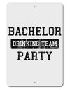 Bachelor Party Drinking Team - Distressed Aluminum 8 x 12&#x22; Sign-TooLoud-White-Davson Sales