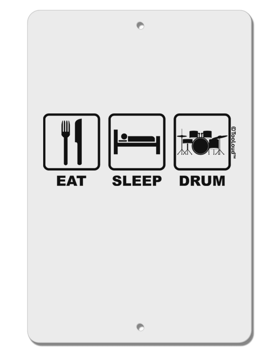 Eat Sleep Drum Design Aluminum 8 x 12&#x22; Sign by TooLoud-TooLoud-White-Davson Sales