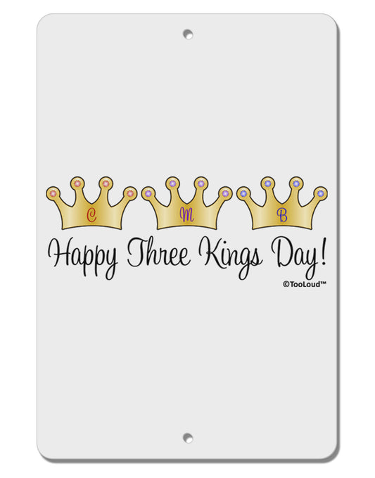 Happy Three Kings Day - 3 Crowns Aluminum 8 x 12&#x22; Sign by TooLoud-TooLoud-White-Davson Sales