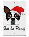 Santa Paws Christmas Dog Aluminum 8 x 12&#x22; Sign-TooLoud-White-Davson Sales