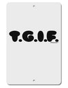 Thank God It's Friday - TGIF Aluminum 8 x 12&#x22; Sign by TooLoud-TooLoud-White-Davson Sales