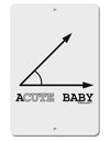 Acute Baby Aluminum 8 x 12&#x22; Sign-TooLoud-White-Davson Sales