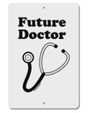 Future Doctor Aluminum 8 x 12&#x22; Sign-TooLoud-White-Davson Sales