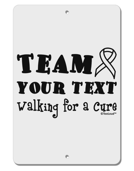 Personalized Team -Name- Walking for a Cure Aluminum 8 x 12&#x22; Sign-TooLoud-White-Davson Sales