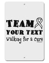 Personalized Team -Name- Walking for a Cure Aluminum 8 x 12&#x22; Sign-TooLoud-White-Davson Sales