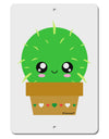 Cute Cactus Design Aluminum 8 x 12&#x22; Sign by TooLoud-TooLoud-White-Davson Sales