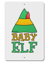 Matching Christmas Design - Elf Family - Baby Elf Aluminum 8 x 12&#x22; Sign by TooLoud-TooLoud-White-Davson Sales