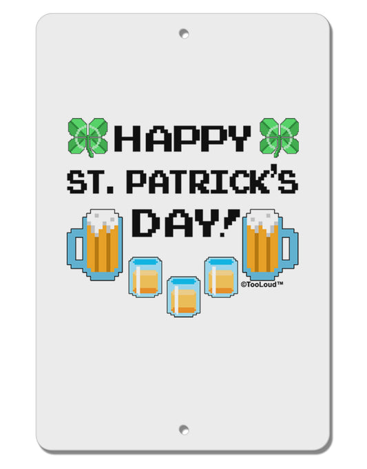 Pixel Happy St Patricks Day Aluminum 8 x 12&#x22; Sign-TooLoud-White-Davson Sales