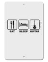 Eat Sleep Guitar Design Aluminum 8 x 12&#x22; Sign by TooLoud-TooLoud-White-Davson Sales