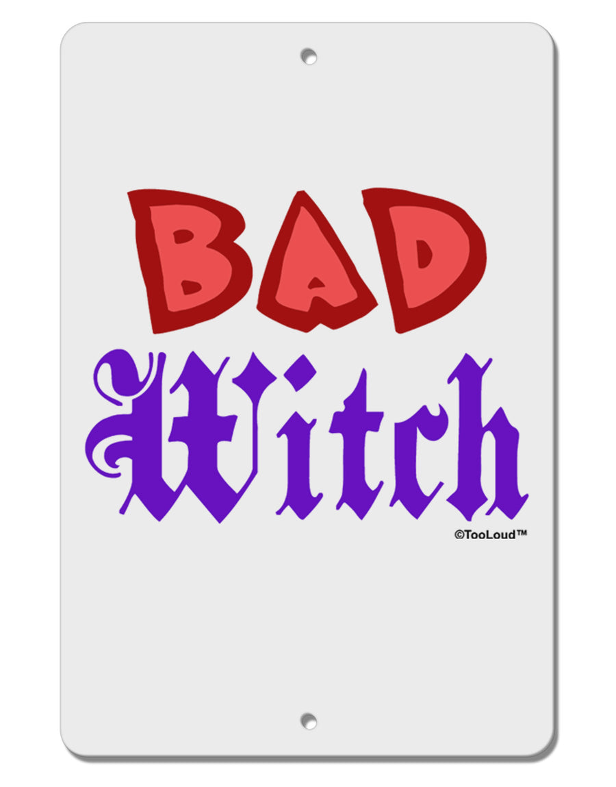 Bad Witch Color Red Aluminum 8 x 12&#x22; Sign-TooLoud-White-Davson Sales