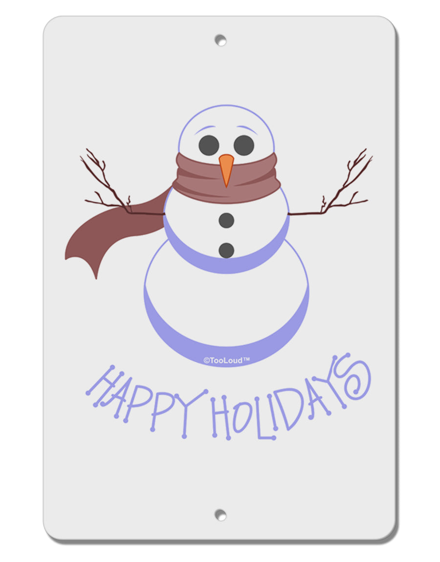 Snowman - Happy Holidays Aluminum 8 x 12&#x22; Sign-TooLoud-White-Davson Sales