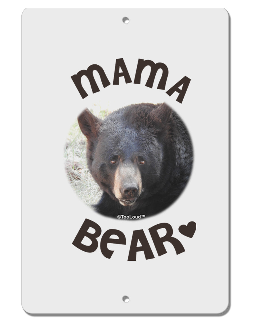 Black Bear - Mama Bear Aluminum 8 x 12&#x22; Sign-TooLoud-White-Davson Sales