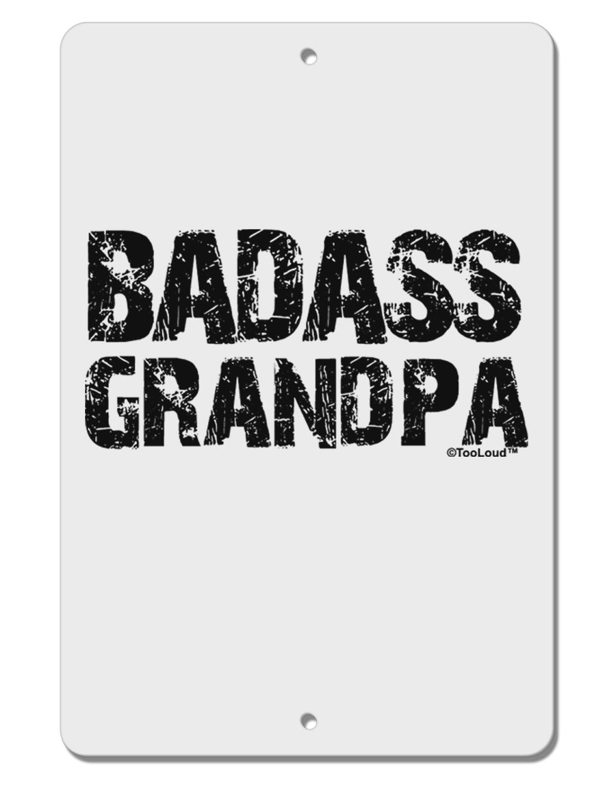 Badass Grandpa Aluminum 8 x 12&#x22; Sign by TooLoud-TooLoud-White-Davson Sales