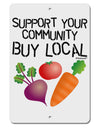 Support Your Community - Buy Local Aluminum 8 x 12&#x22; Sign-TooLoud-White-Davson Sales