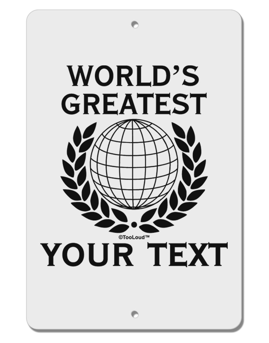 Personalized Worlds Greatest Aluminum 8 x 12&#x22; Sign by TooLoud-TooLoud-White-Davson Sales