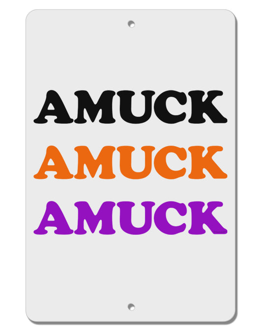 Amuck Amuck Amuck Halloween Aluminum 8 x 12&#x22; Sign-TooLoud-White-Davson Sales
