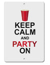 Keep Calm - Party Beer Aluminum 8 x 12&#x22; Sign-TooLoud-White-Davson Sales