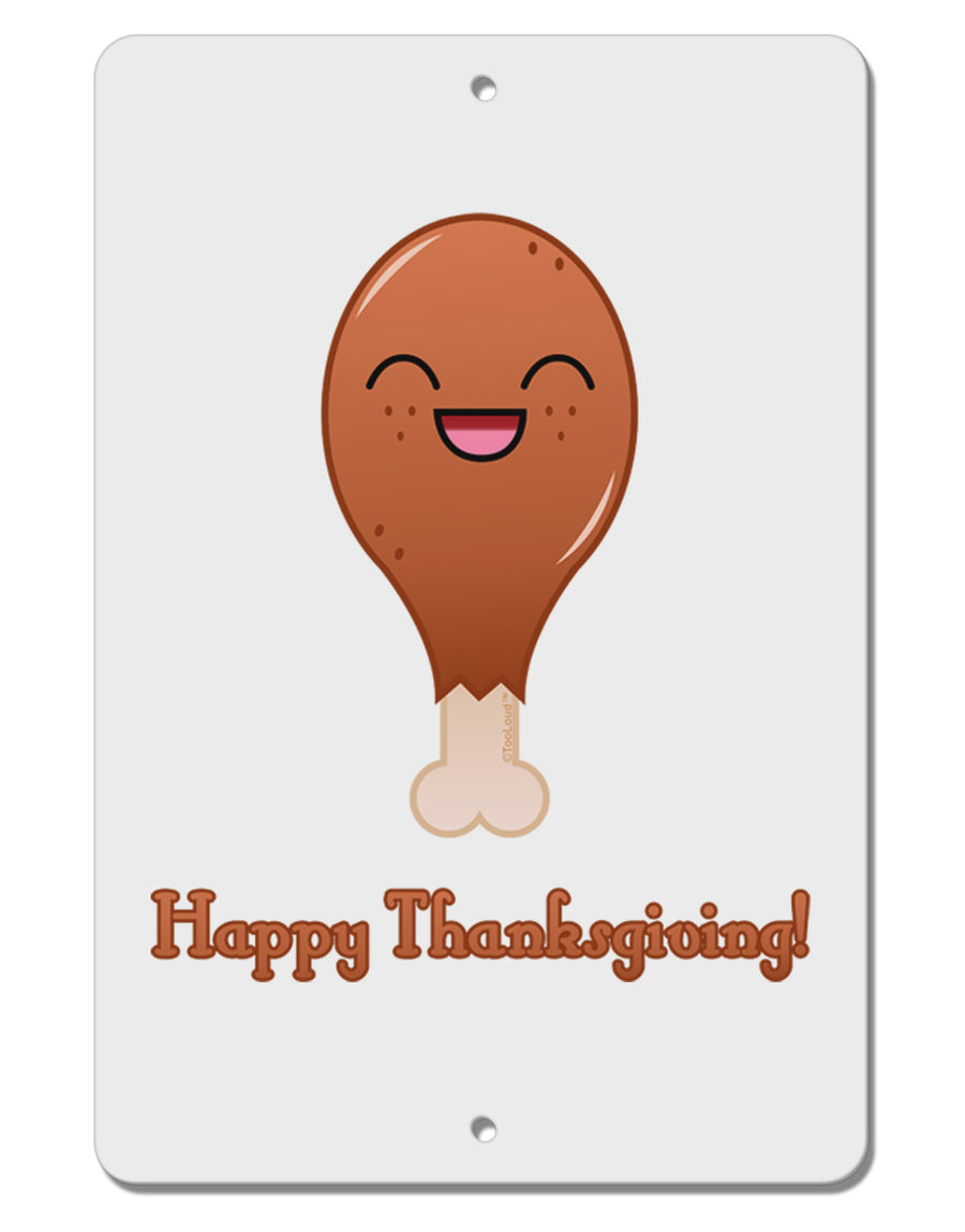 Cute Turkey Leg - Happy Thanksgiving Aluminum 8 x 12&#x22; Sign-TooLoud-White-Davson Sales