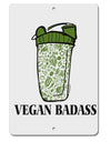 TooLoud Vegan Badass Blender Bottle Aluminum 8 x 12 Inch Sign
