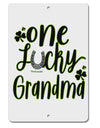TooLoud One Lucky Grandma Shamrock Aluminum 8 x 12 Inch Sign-Aluminum Sign-TooLoud-Davson Sales