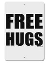 Free Hugs Aluminum 8 x 12&#x22; Sign-TooLoud-White-Davson Sales