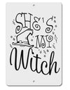 TooLoud She's My Witch Aluminum 8 x 12 Inch Sign-Aluminum Sign-TooLoud-Davson Sales