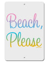 Beach Please - Summer Colors Aluminum 8 x 12&#x22; Sign-TooLoud-White-Davson Sales