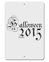 Halloween Current Year Script Distressed Aluminum 8 x 12&#x22; Sign-TooLoud-White-Davson Sales