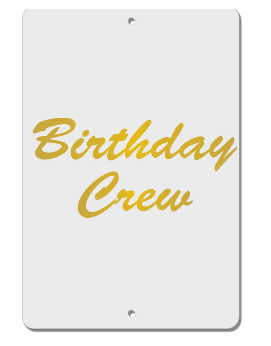 Birthday Crew Text Aluminum 8 x 12&#x22; Sign by TooLoud-TooLoud-White-Davson Sales