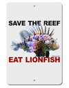 Save the Reef - Eat Lionfish Aluminum 8 x 12&#x22; Sign-TooLoud-White-Davson Sales